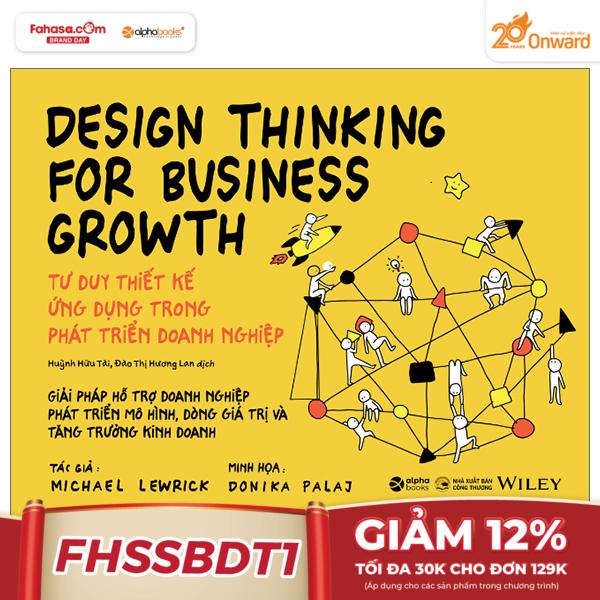 design thinking for business growth - tư duy thiết kế ứng dụng trong phát triển doanh nghiệp