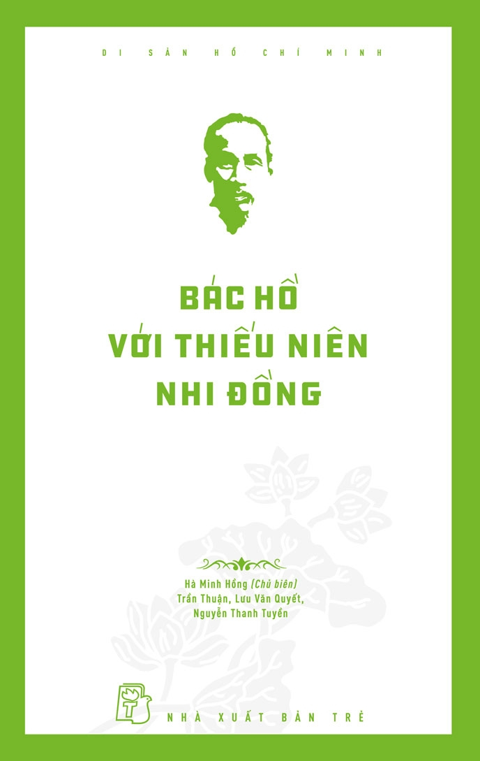 di sản hồ chí minh - bác hồ với thiếu niên nhi đồng - Ảnh 2