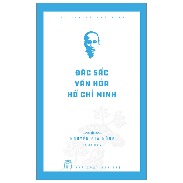 di sản hồ chí minh - đặc sắc văn hóa hồ chí minh