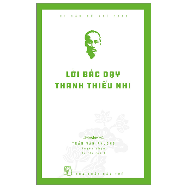 di sản hồ chí minh - lời bác dạy thanh thiếu nhi