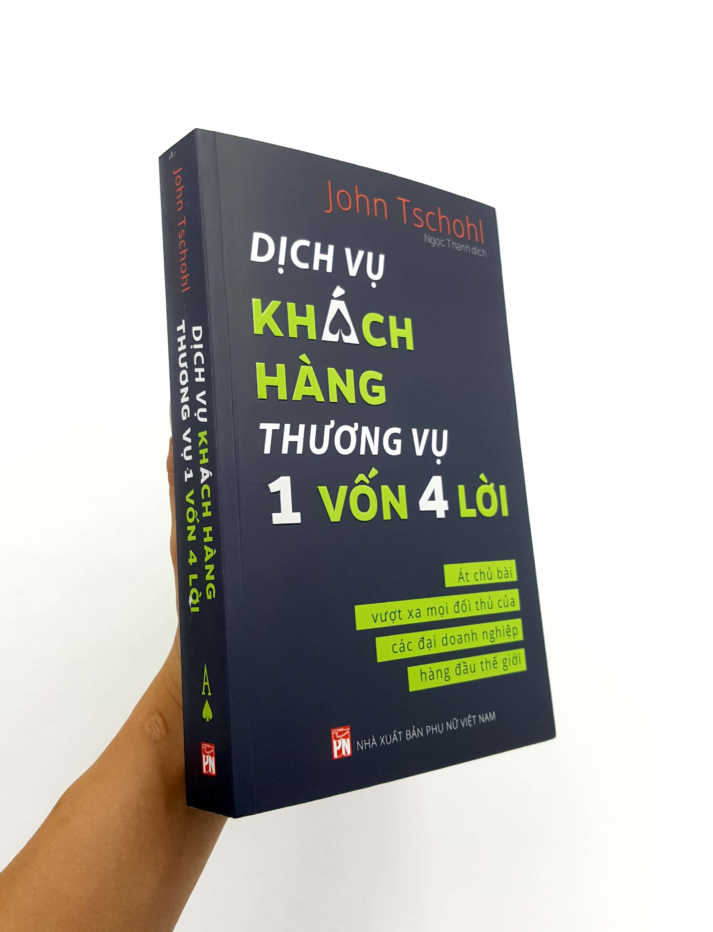 Dịch Vụ Khách Hàng - Thương Vụ 1 Vốn 4 Lời: Át Chủ Bài Vượt Xa Mọi Đối Thủ Của Các Đại Doanh Nghiệp Hàng Đầu Thế Giới - Achieving Excellence Through Customer Service - Ảnh 6