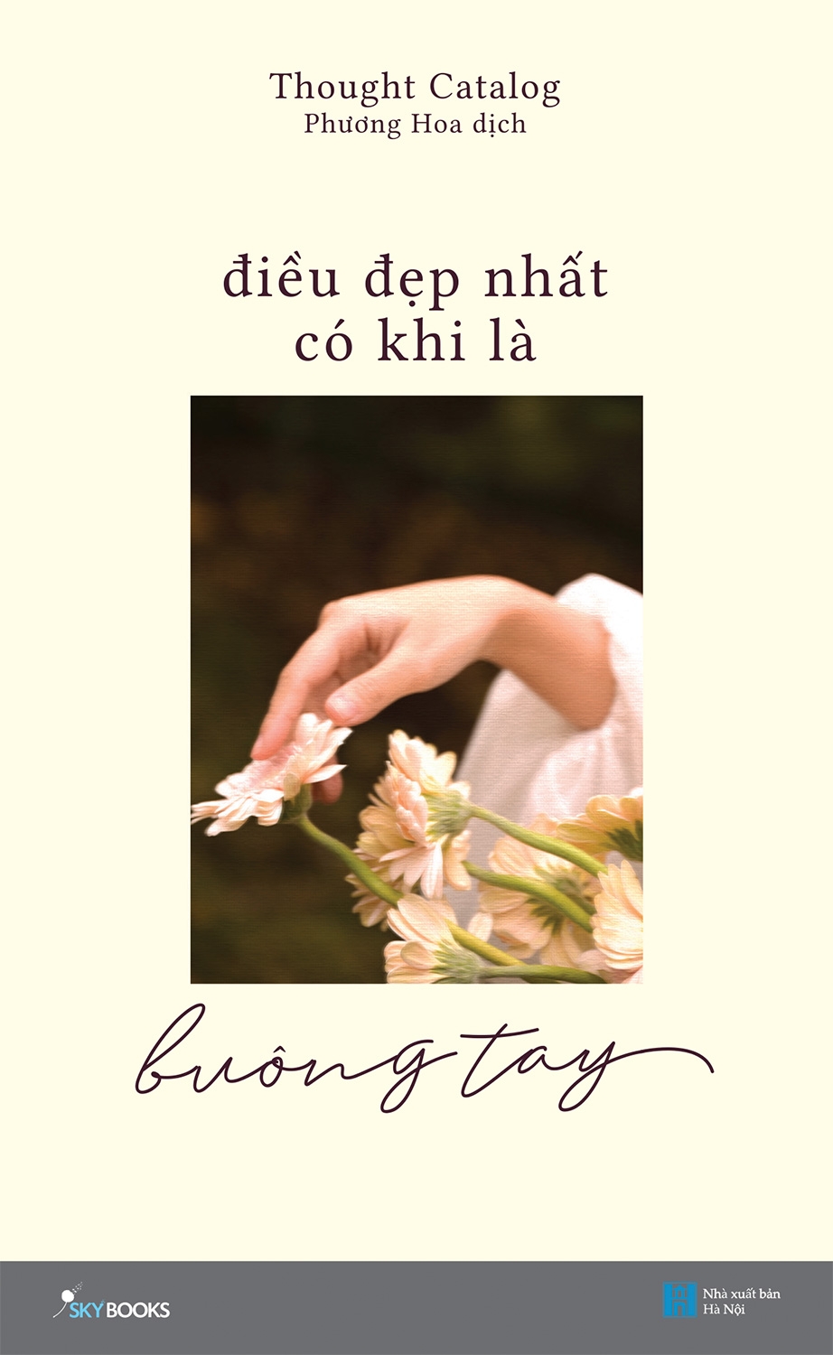 điều đẹp nhất có khi là buông tay (tái bản) - Ảnh 2