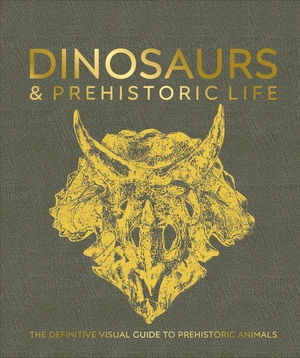 dinosaurs and prehistoric life - the definitive visual guide to prehistoric animals - Ảnh 2