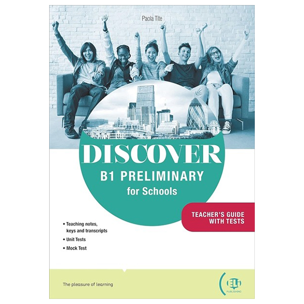 discover - b1 preliminary for schools - teacherℹs guide with tests