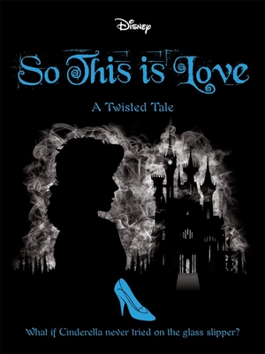 disney princess cinderella: so, this is love (twisted tales) - Ảnh 2