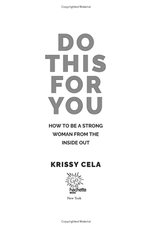 do this for you: how to be a strong woman from the inside out - Ảnh 3