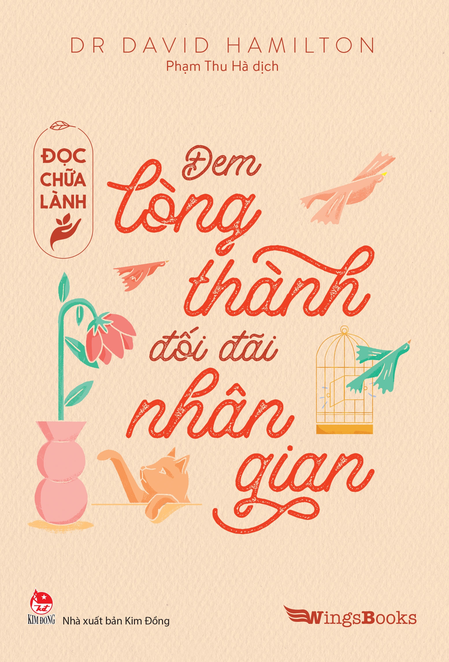 đọc chữa lành - đem lòng thành đối đãi nhân gian - Ảnh 2