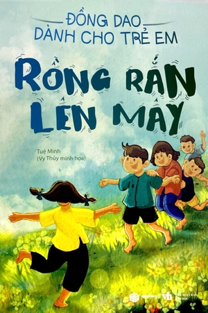 đồng dao dành cho trẻ em - rồng rắn lên mây - Ảnh 3
