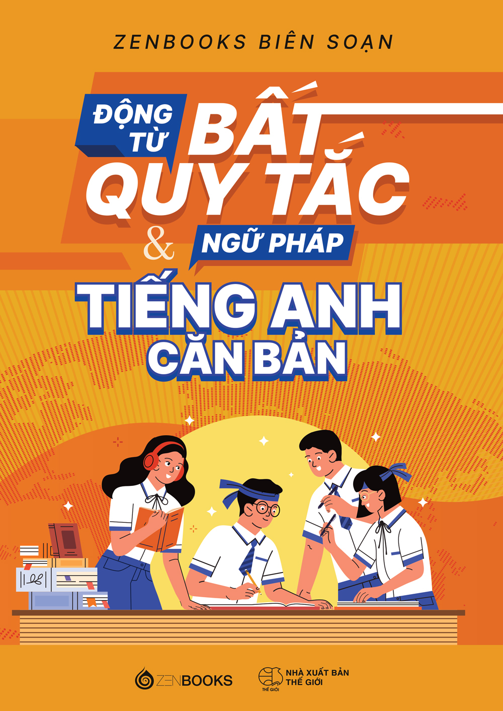 động từ bất quy tắc và ngữ pháp tiếng anh căn bản - Ảnh 2