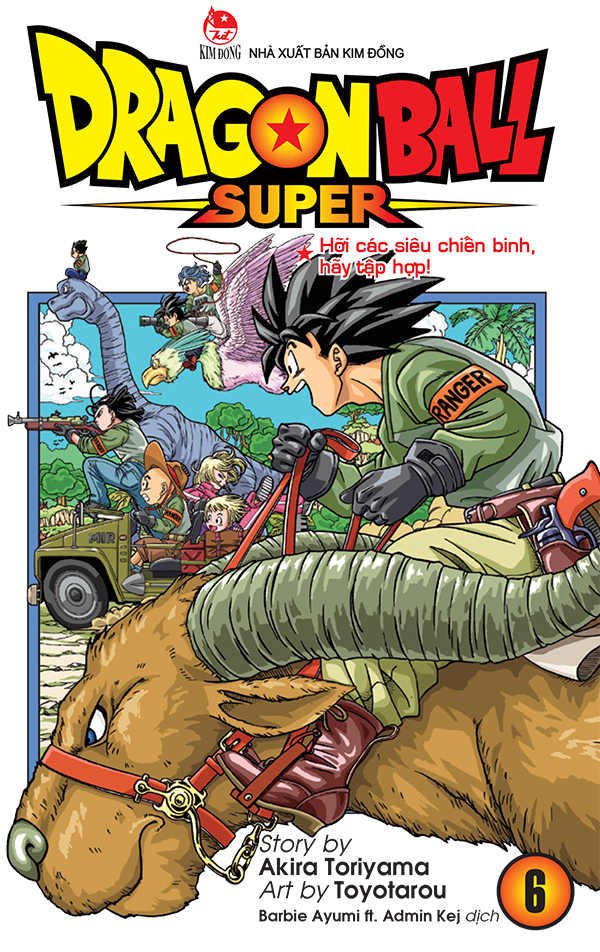 dragon ball super - tập 6 - hỡi các siêu chiến binh, hãy tập hợp! (tái bản 2025) - Ảnh 2