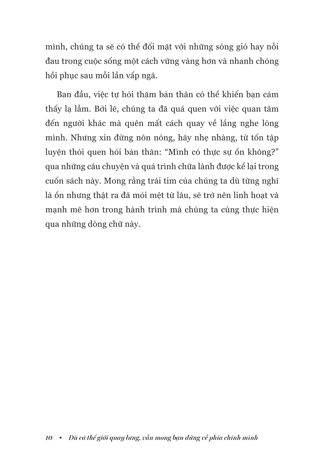 Dù Cả Thế Giới Quay Lưng Vẫn Mong Bạn Đứng Về Phía Chính Mình - Ảnh 13