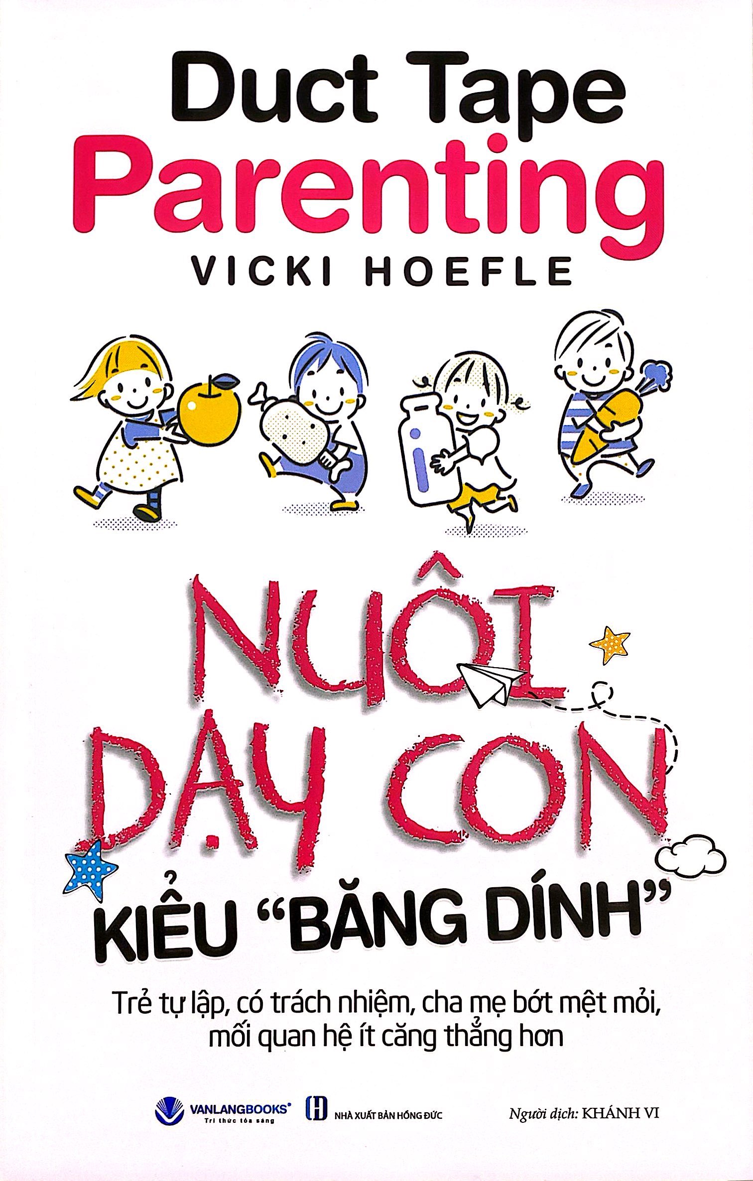 Duck Tape Parenting - Nuoi Day Con Kieu Bang "Dinh" - Ảnh 2