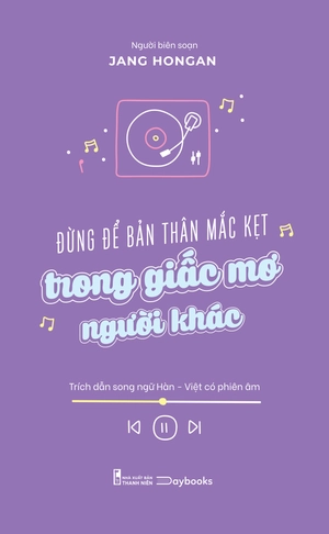 đừng để bản thân mắc kẹt trong giấc mơ người khác - Ảnh 2