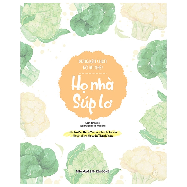 đừng kén chọn đồ ăn nhé - họ nhà súp lơ - Ảnh 2