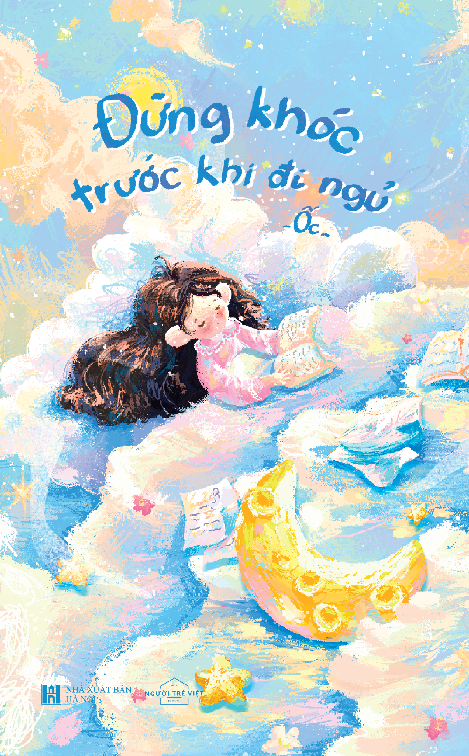 đừng khóc trước khi ngủ - tặng kèm bookmark - Ảnh 2