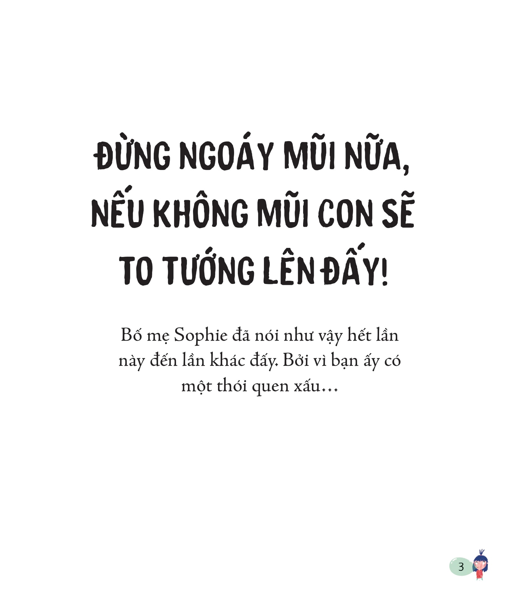 đừng ngoáy mũi nữa! - Ảnh 4