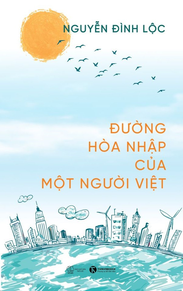 đường hòa nhập của một người việt - Ảnh 2