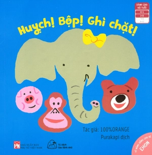 ehon kĩ năng sống cho bé - huỵch! bộp! ghì chặt (từ 0 - 3 tuổi) - Ảnh 2