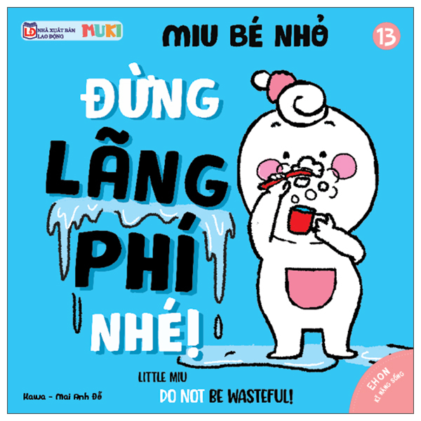 Ehon Kĩ Năng Sống - Miu Bé Nhỏ - Tập 47 - Đừng Vừa Ăn Vừa Xem Điện Thoại Nhé! (Tái Bản 2026) - Ảnh 8