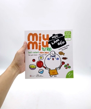ehon kĩ năng sống - miu miu tự lập: học làm bếp (từ 1 - 6 tuổi) (song ngữ anh - việt) - Ảnh 7