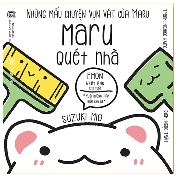 ehon maru - những mẩu chuyện vụn vặt của maru - maru quét nhà (2 - 8 tuổi) (tái bản 2019)