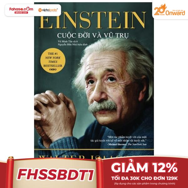 einstein cuộc đời và vũ trụ (tái bản 2022)