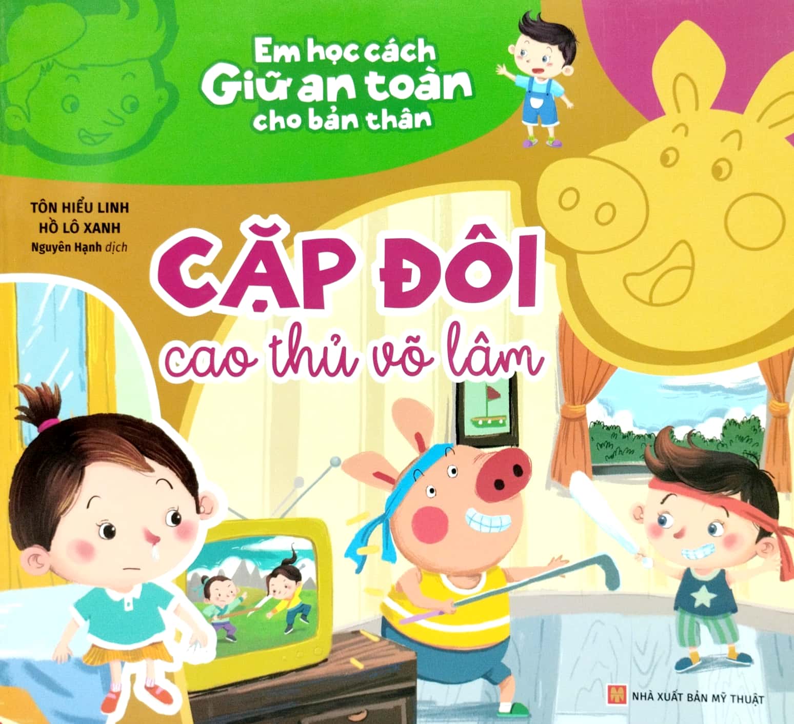 em học cách giữ an toàn cho bản thân - cặp đôi cao thủ võ lâm - Ảnh 2