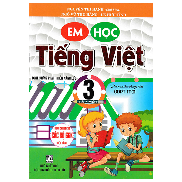 em học tiếng việt 3 - tập 1 (biên soạn theo chương trình giáo dục phổ thông mới - định hướng phát triển năng lực - dùng chung cho các bộ sgk hiện hành)