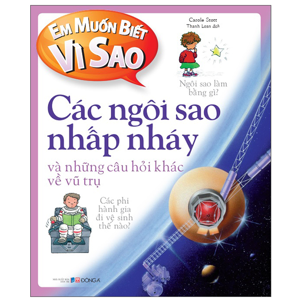 em muốn biết vì sao - các ngôi sao nhấp nháy và những câu hỏi khác về vũ trụ (tái bản 2022)