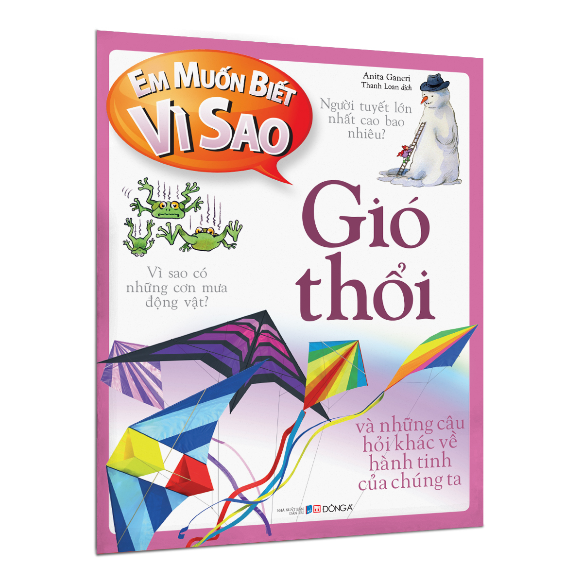 em muốn biết vì sao - gió thổi và những câu hỏi khác về hành tinh của chúng ta (tái bản 2022) - Ảnh 2