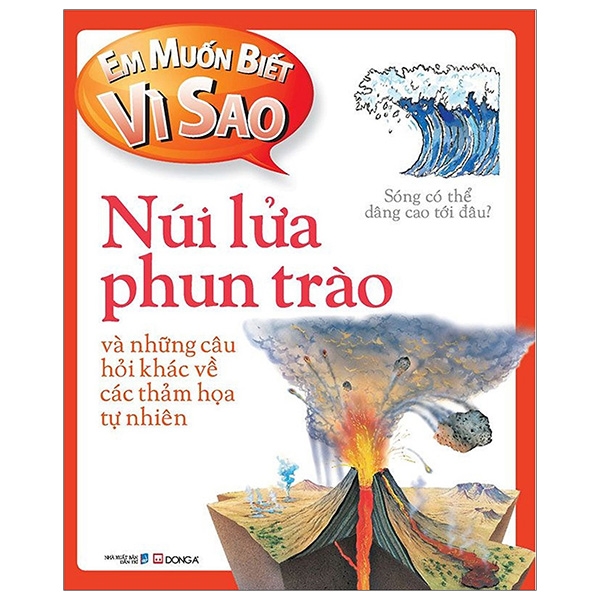 em muốn biết vì sao - núi lửa phun trào (tái bản 2018)