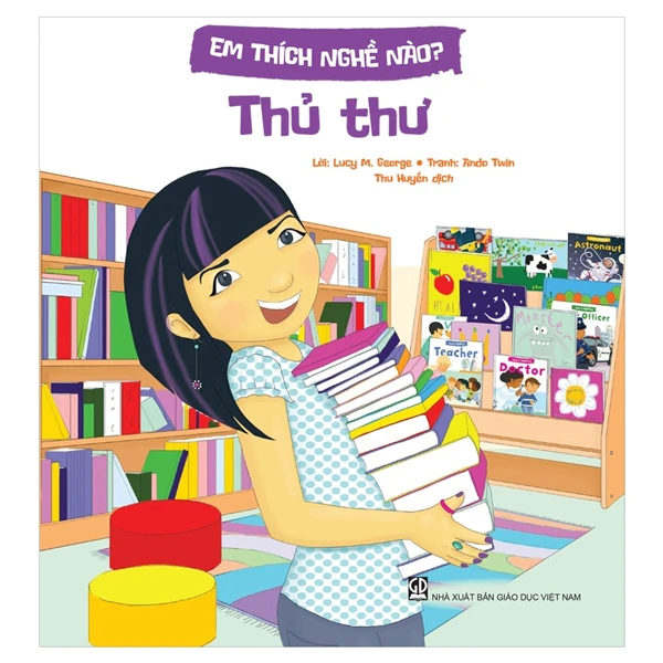 em thích nghề nào? - thủ thư