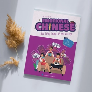emotional chinese - học tiếng trung dễ như ăn kẹo - tập 3 - cất cánh - sách bài tập - Ảnh 2