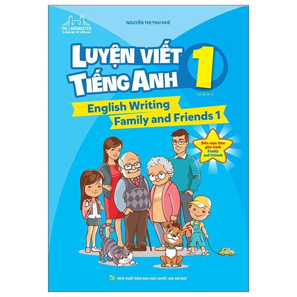 english writing family and friends 1 - luyện viết tiếng anh 1 (tái bản)