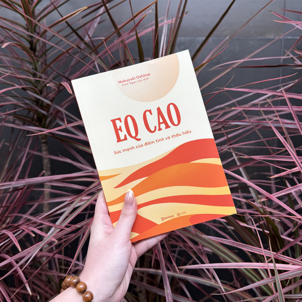 EQ Cao - Sức Mạnh Của Điềm Tĩnh Và Thấu Hiểu - Ảnh 6