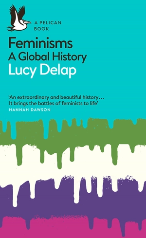 feminisms: a global history - Ảnh 2