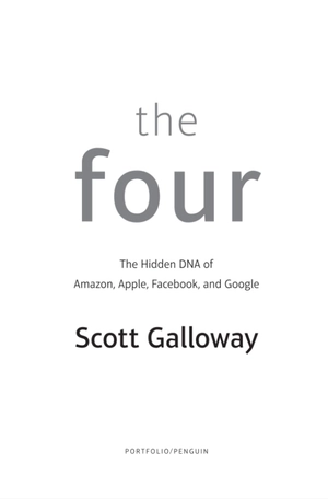 four : the hidden dna of amazon, apple, facebook, and google - Ảnh 4