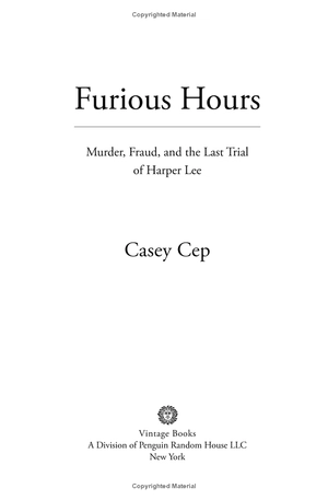 furious hours: murder, fraud, and the last trial of harper lee - Ảnh 2
