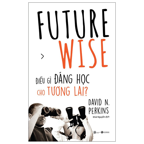 future wise: điều gì đáng học cho tương lai