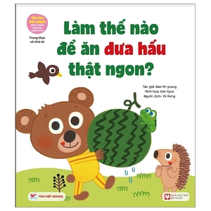 gấu con tinh nghịch - trung thực và chia sẻ - làm thế nào để ăn dưa hấu thật ngon? (tái bản 2024) - Ảnh 2