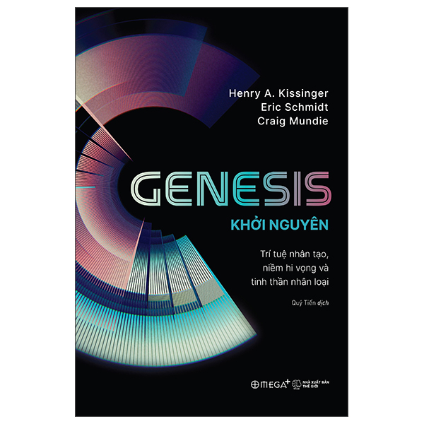 Genesis - Khoi Nguyen - Tri Tue Nhan Tao, Niem Hi Vong Va Tinh Than Nhan Loai
