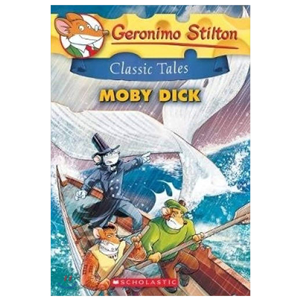 geronimo stilton classic tales - book 6 - moby dick