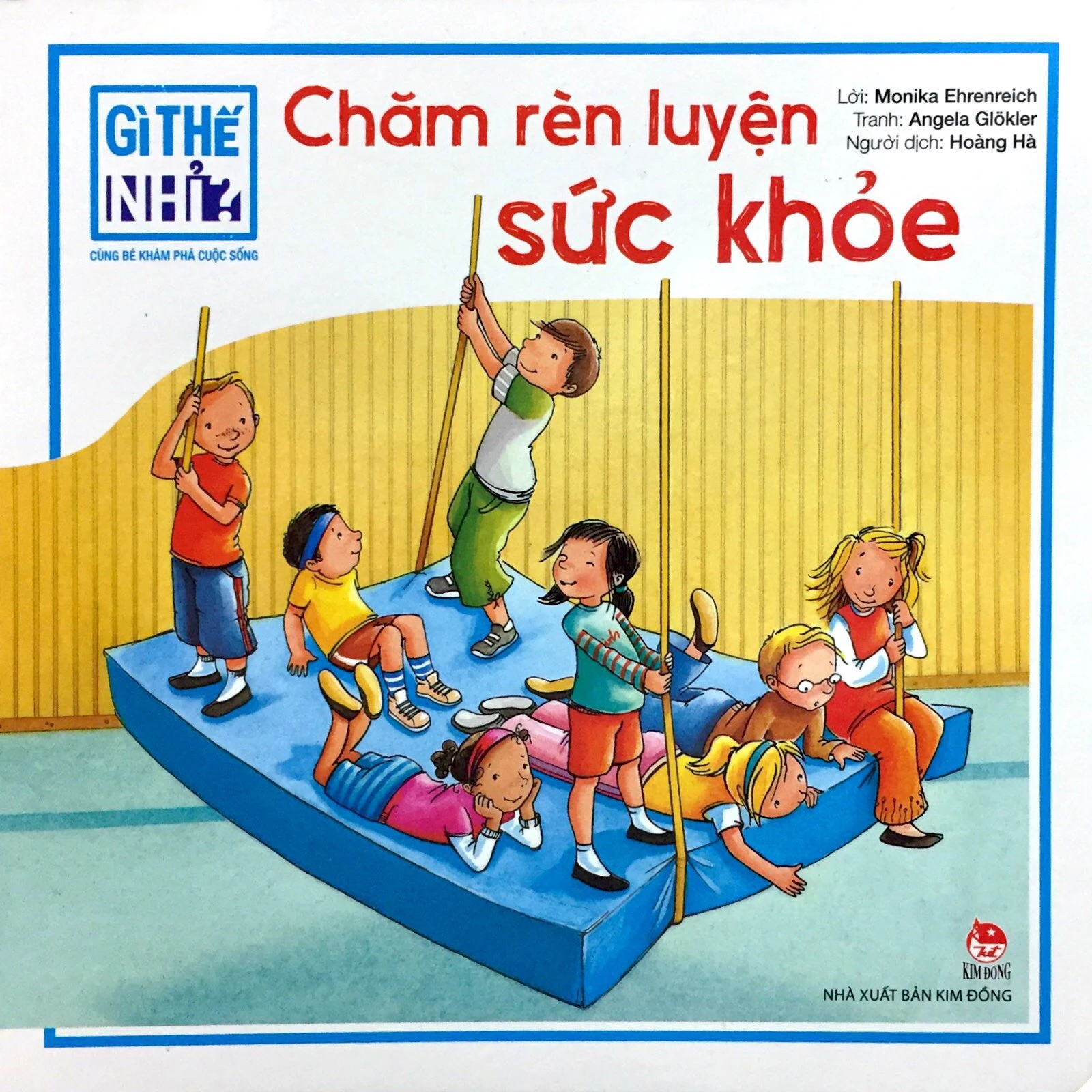 gì thế nhỉ? cùng bé khám phá cuộc sống - chăm rèn luyện sức khỏe