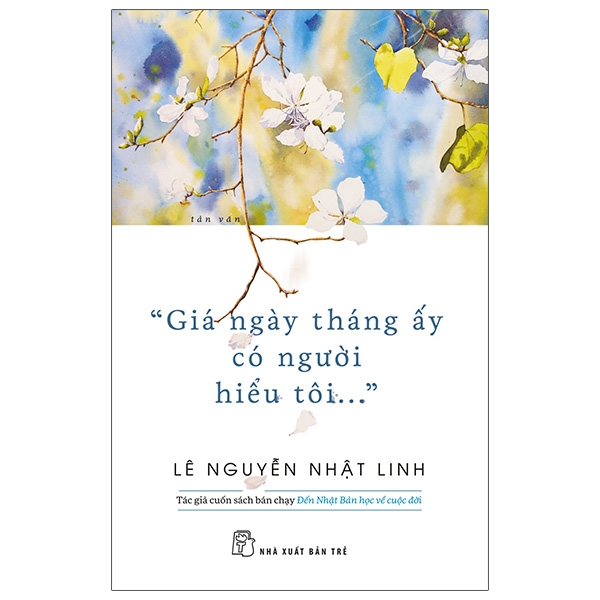 giá ngày tháng ấy có người hiểu tôi...