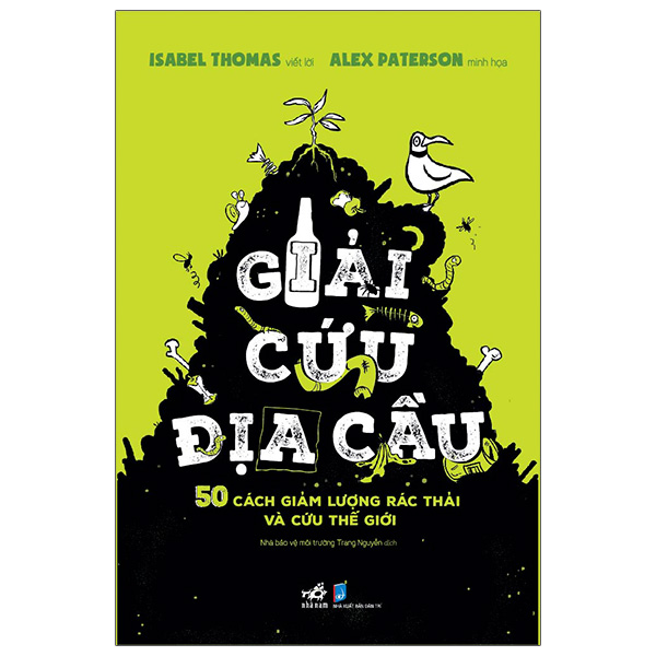 giải cứu địa cầu - 50 cách giảm lượng rác thải và cứu thế giới