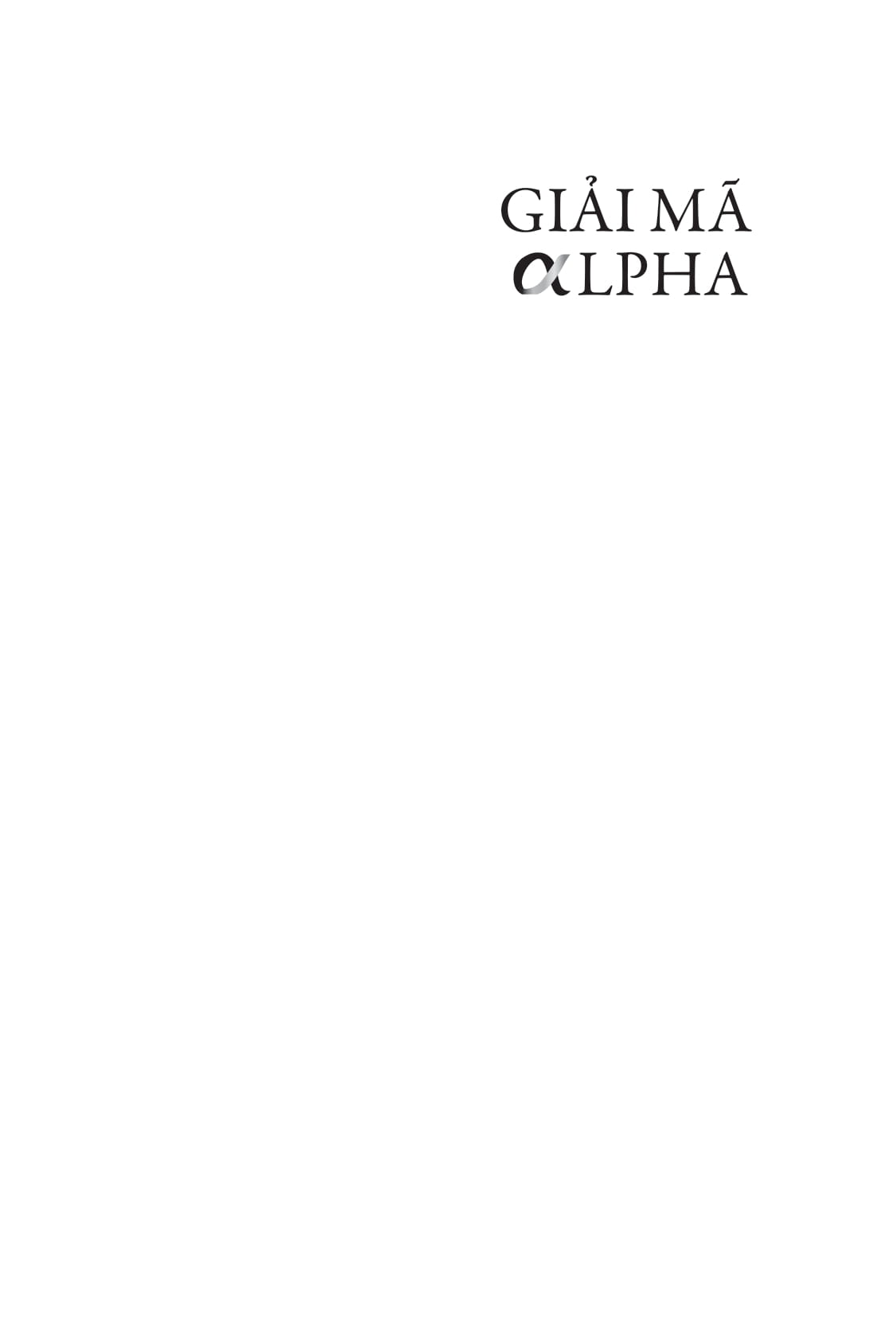 giải mã alpha - biến đổi cuộc sống, sức khỏe và kinh doanh - Ảnh 3
