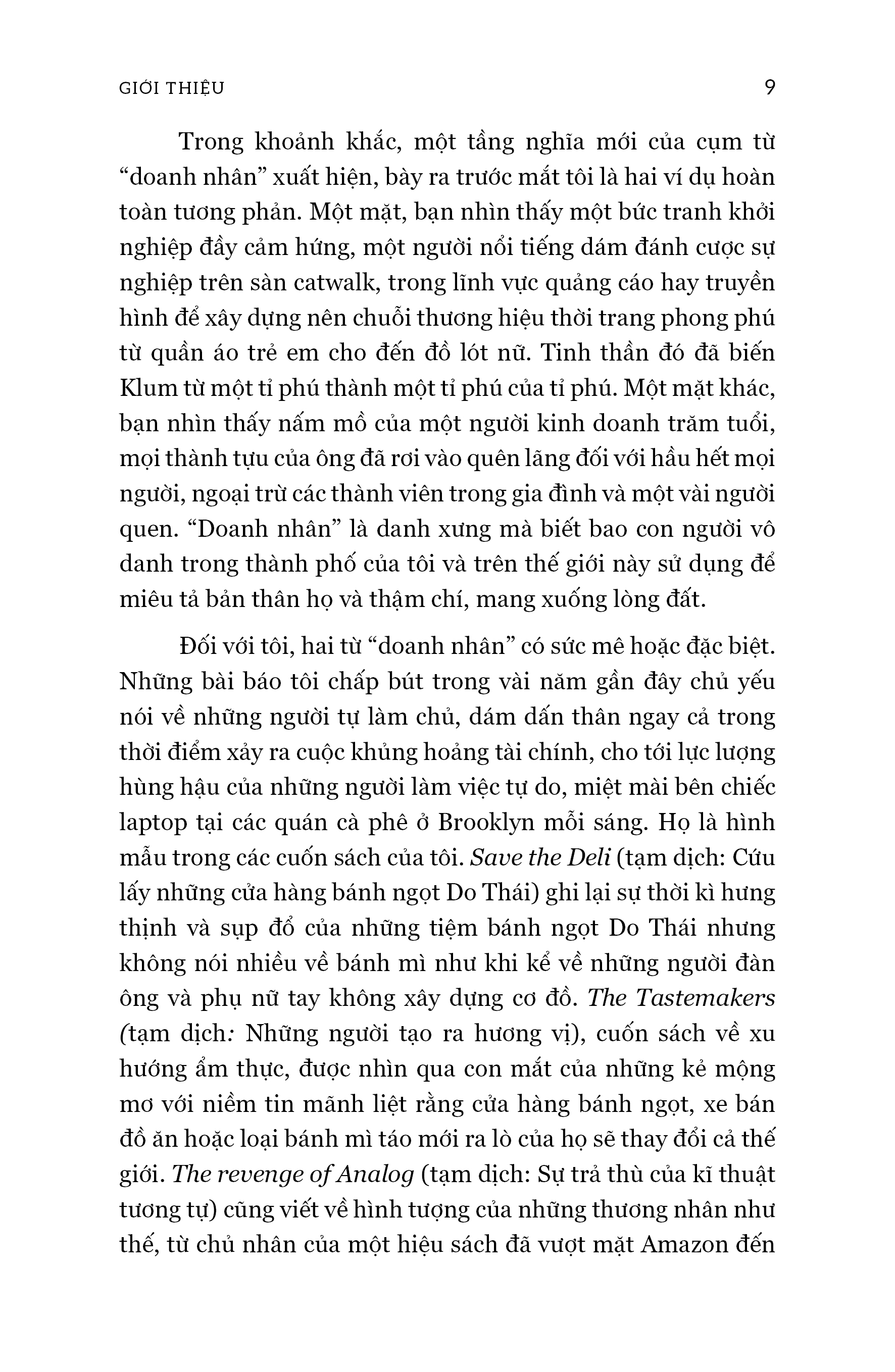 giải mã doanh nhân - những lầm tưởng trong công việc, cuộc sống và tâm hồn của các nhà khởi nghiệp - Ảnh 9