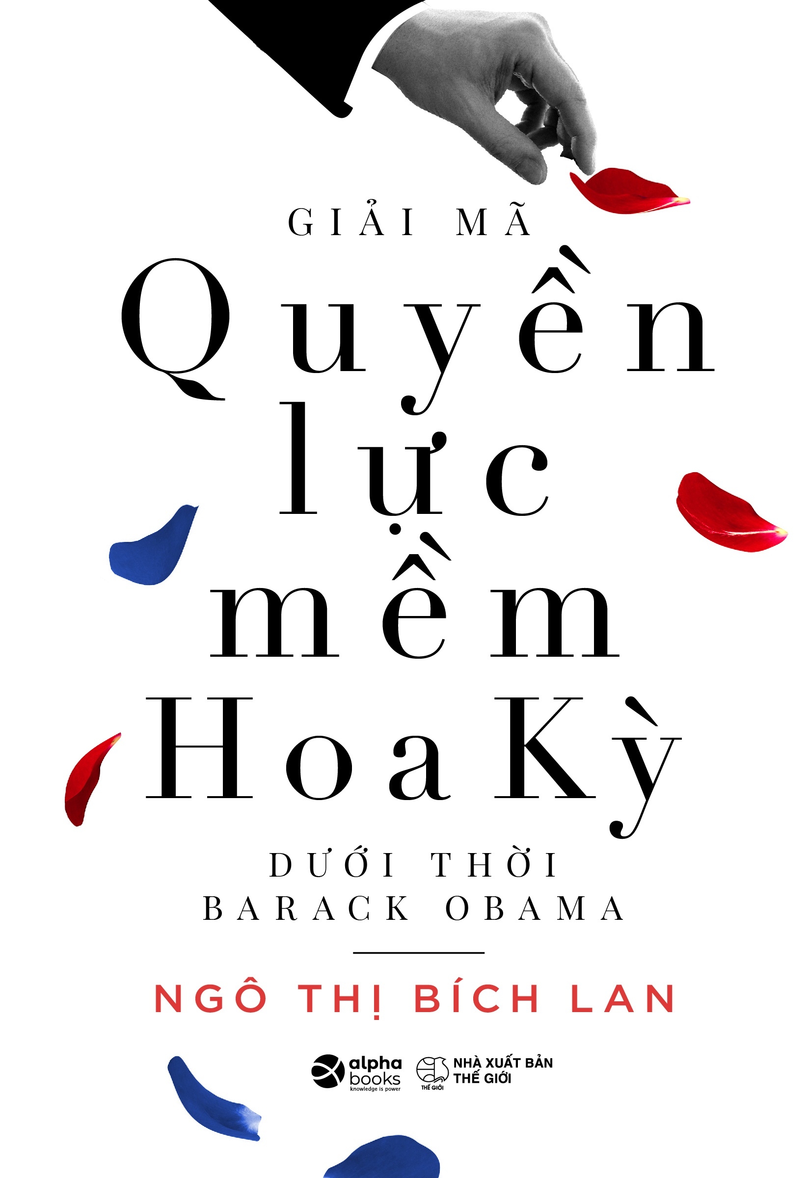 giải mã quyền lực mềm hoa kỳ dưới thời barack obama - Ảnh 2
