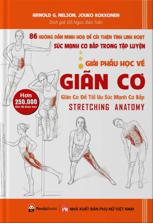 giải phẫu học về giãn cơ - giãn cơ để tối ưu sức mạnh cơ bắp - stretching anatomy (tái bản 2024) - Ảnh 2