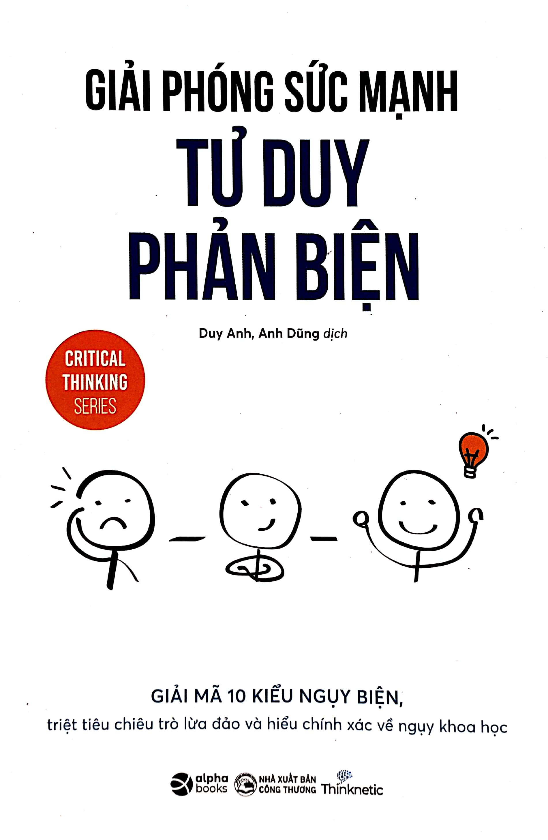 giải phóng sức mạnh tư duy phản biện - Ảnh 2